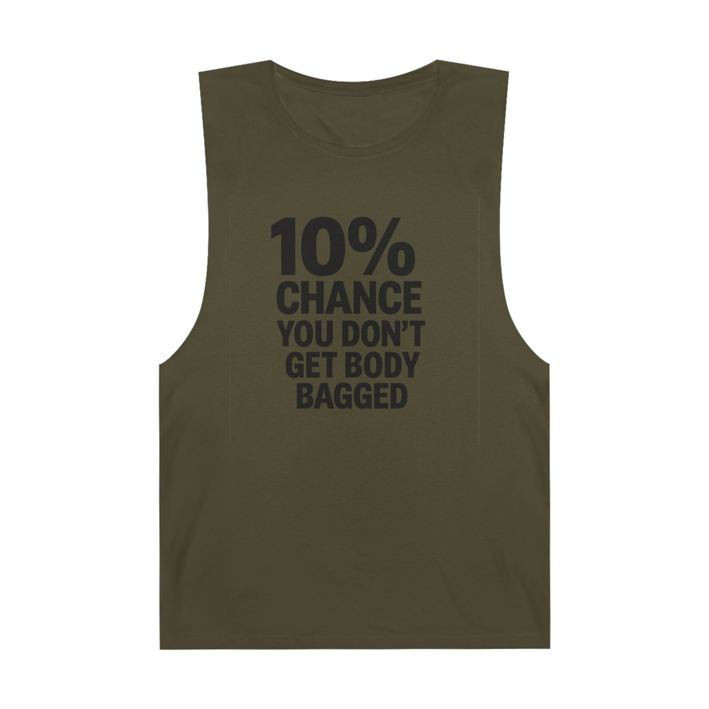 10% Chance You Don't Get Body Bagged - Men's Low Cutoff Tank