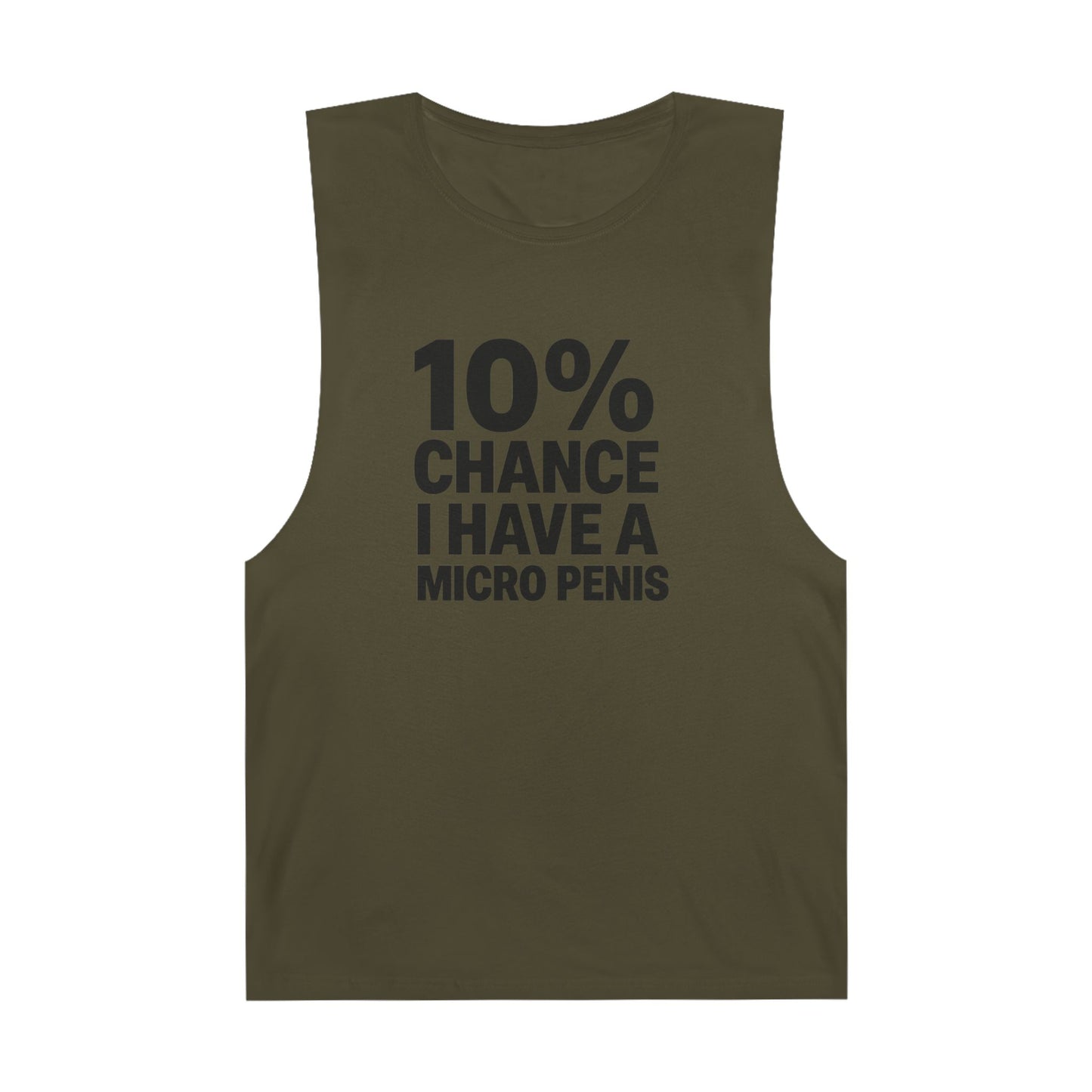 10% Chance I Have A Micro Penis - Men's Low Cutoff Tank