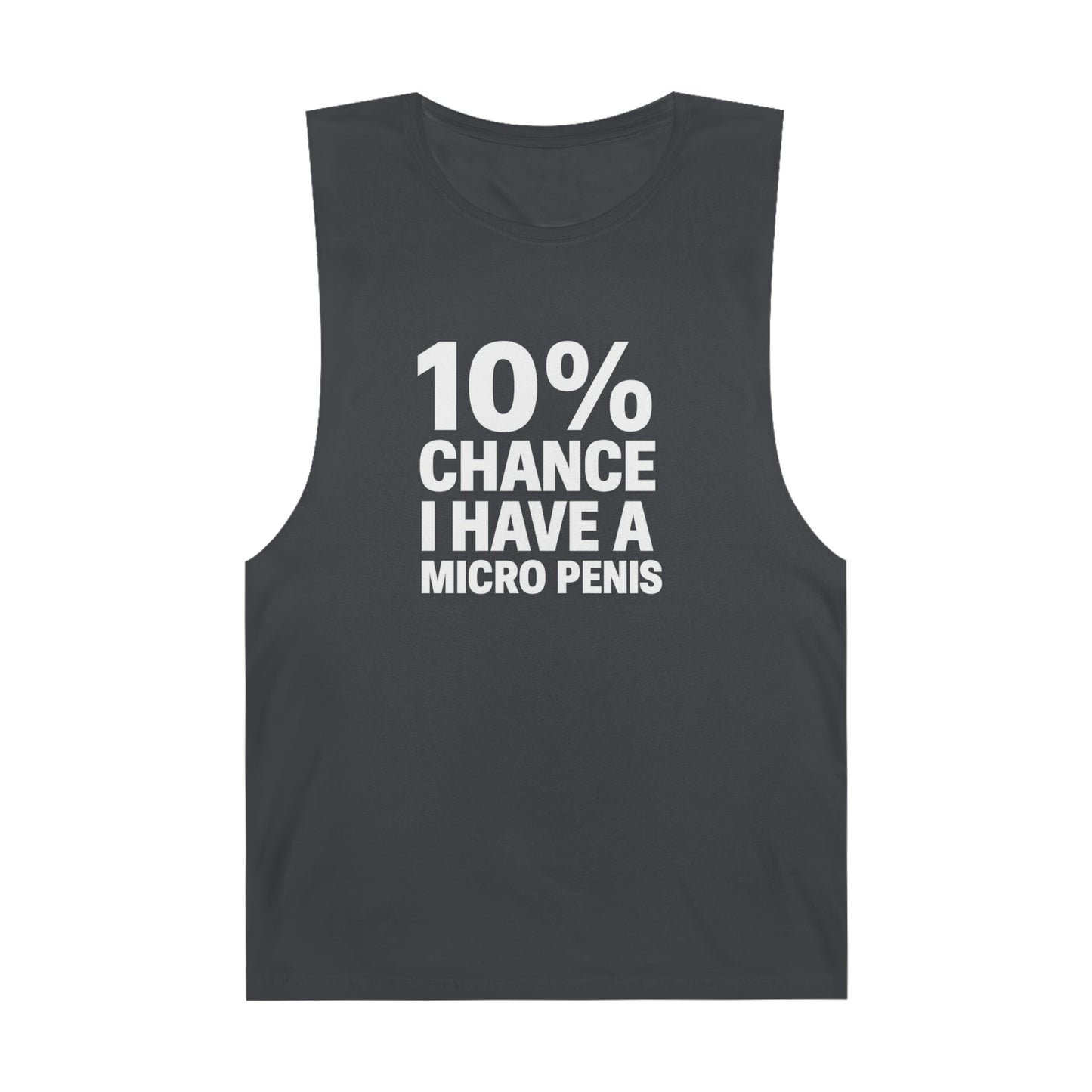 10% Chance I Have A Micro Penis - Men's Low Cutoff Tank