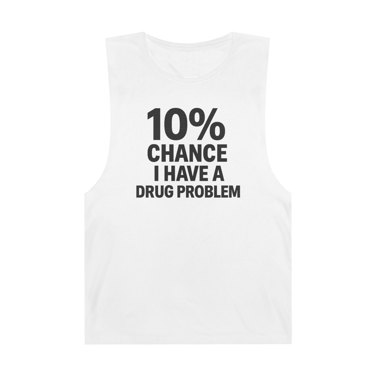 10% Chance I Have A Drug Problem - Men's Low Cutoff Tank