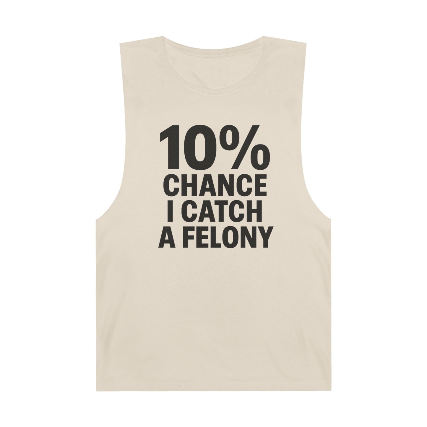 10% Chance I Catch A Felony - Men's Low Cutoff Tank