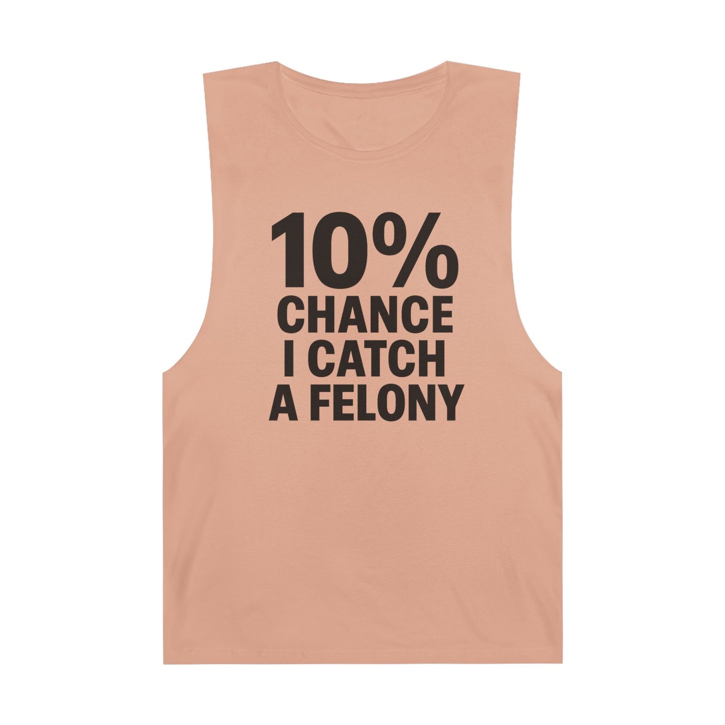 10% Chance I Catch A Felony - Men's Low Cutoff Tank