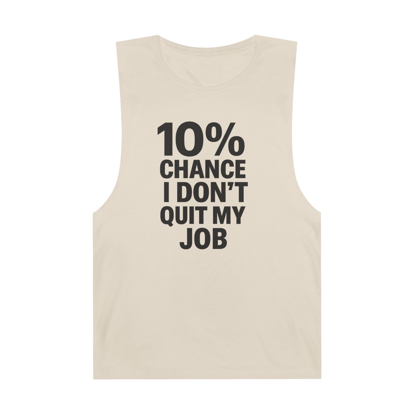 10% Chance I Don't Quit My Job - Men's Low Cutoff Tank