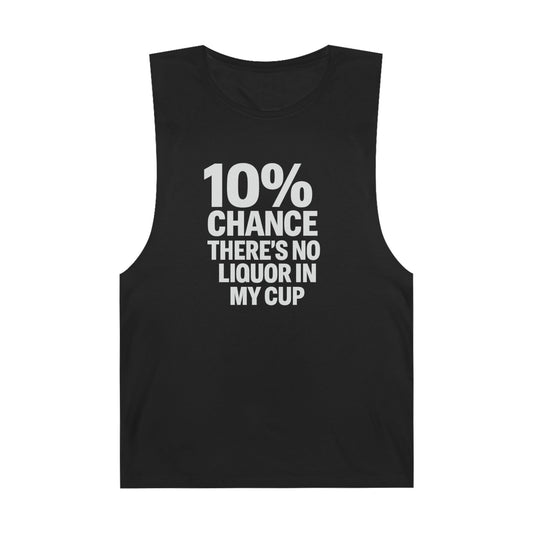 10% Chance There's No Liquor in My Cup - Men's Low Cutoff Tank