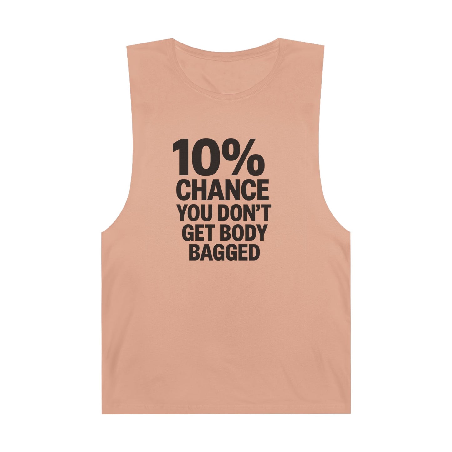 10% Chance You Don't Get Body Bagged - Men's Low Cutoff Tank
