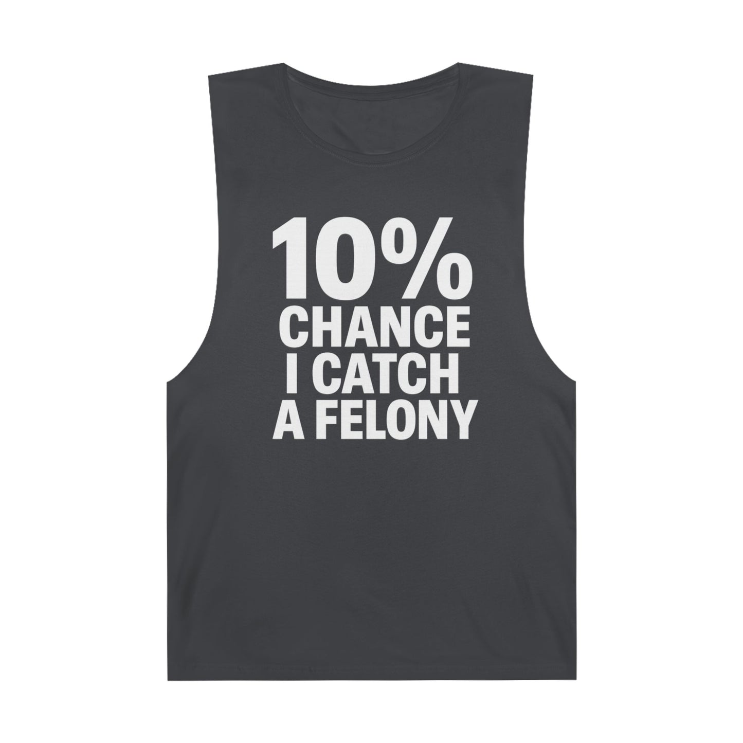 10% Chance I Catch A Felony - Men's Low Cutoff Tank