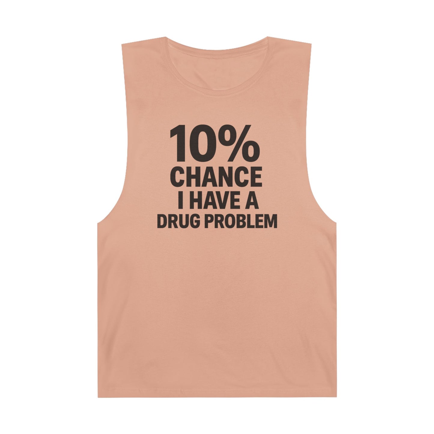 10% Chance I Have A Drug Problem - Men's Low Cutoff Tank