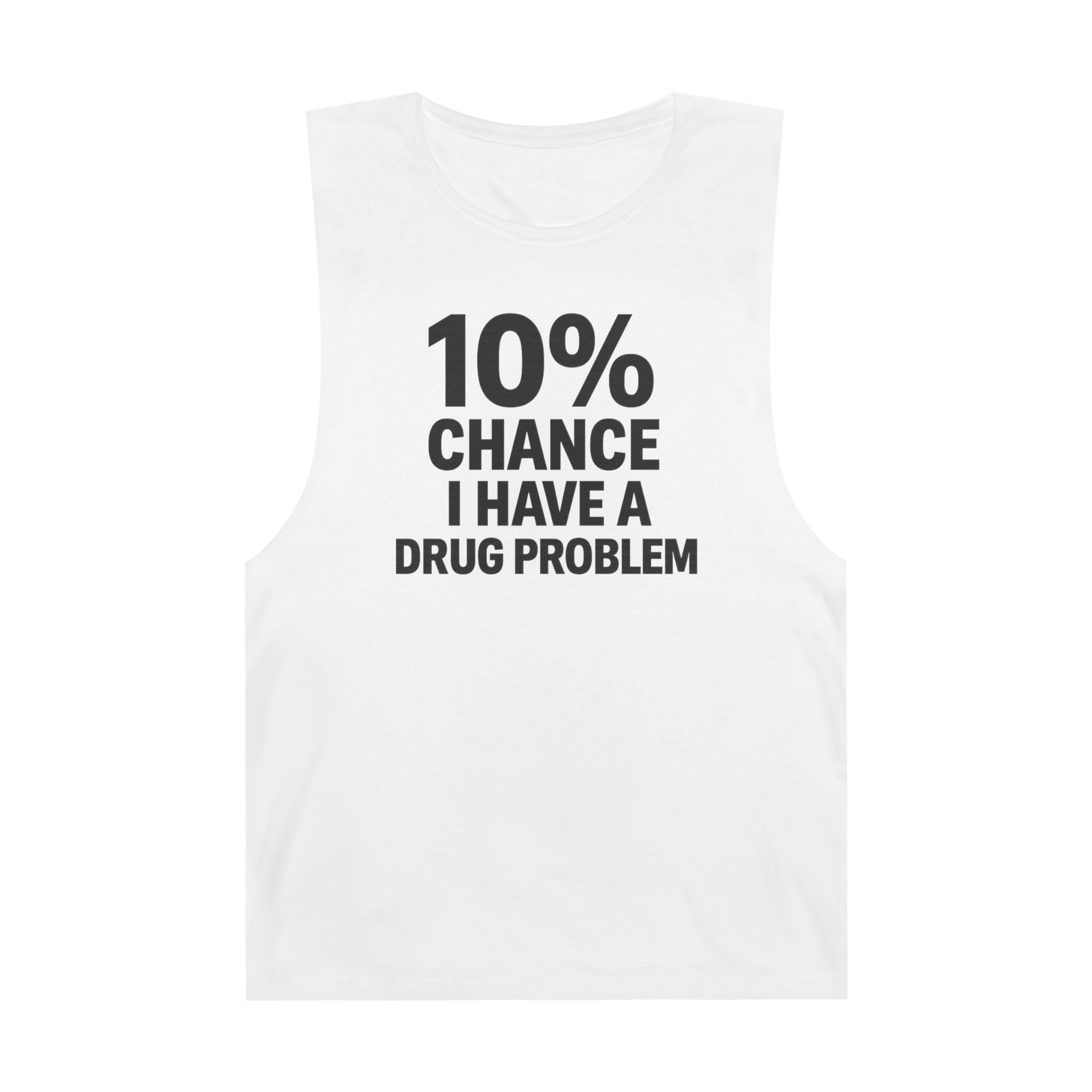 10% Chance I Have A Drug Problem - Men's Low Cutoff Tank