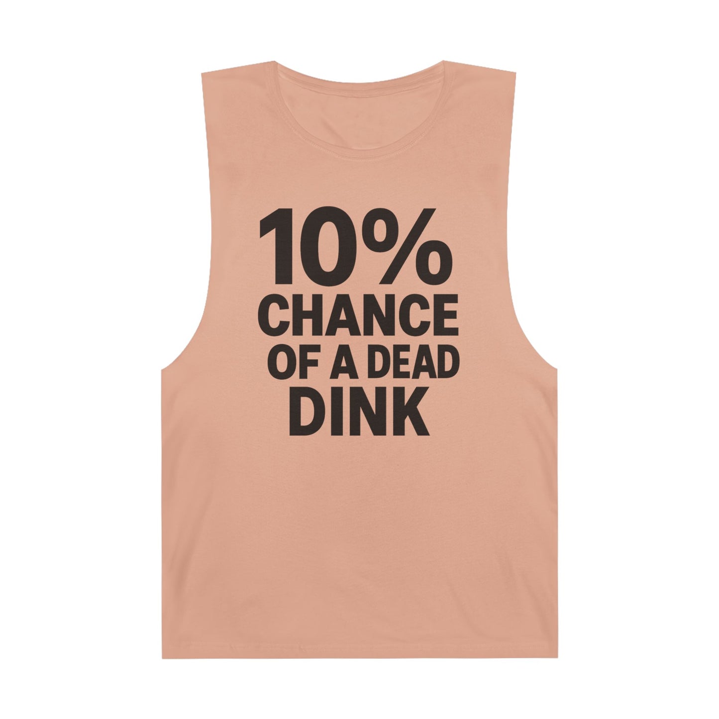 10% Chance Of A Dead Dink  - Men's Low Cutoff Tank