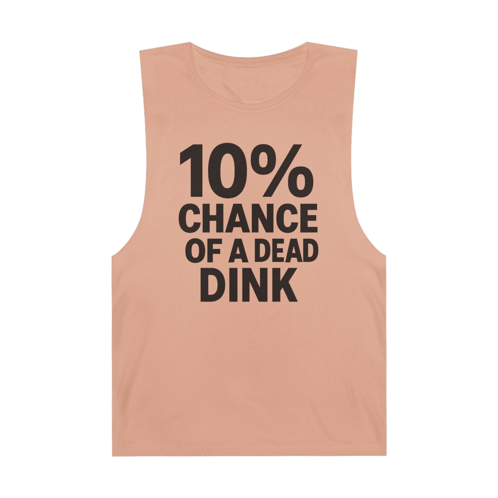 10% Chance Of A Dead Dink  - Men's Low Cutoff Tank