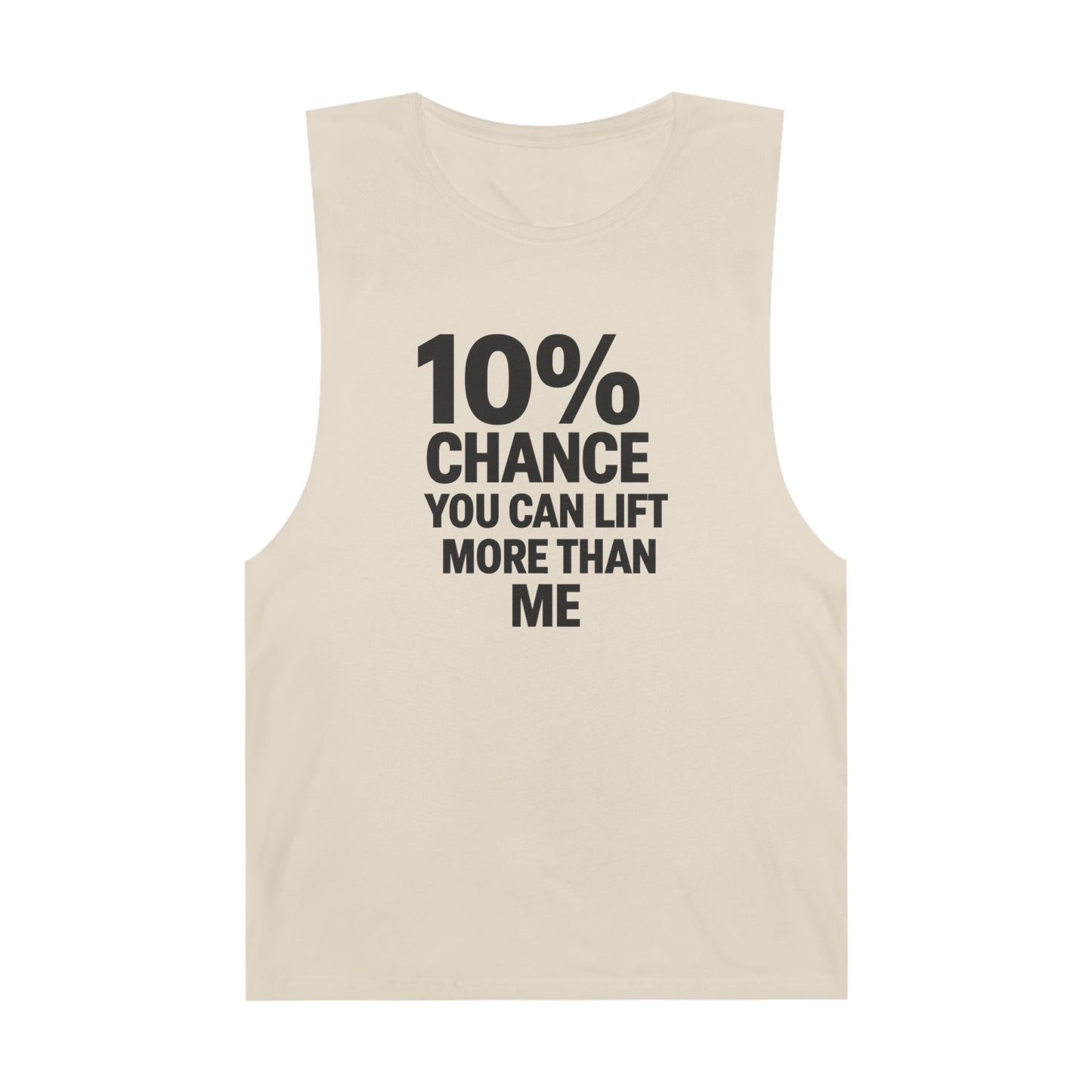 10% Chance You Can Lift More Than Me - Men's Low Cutoff Tank