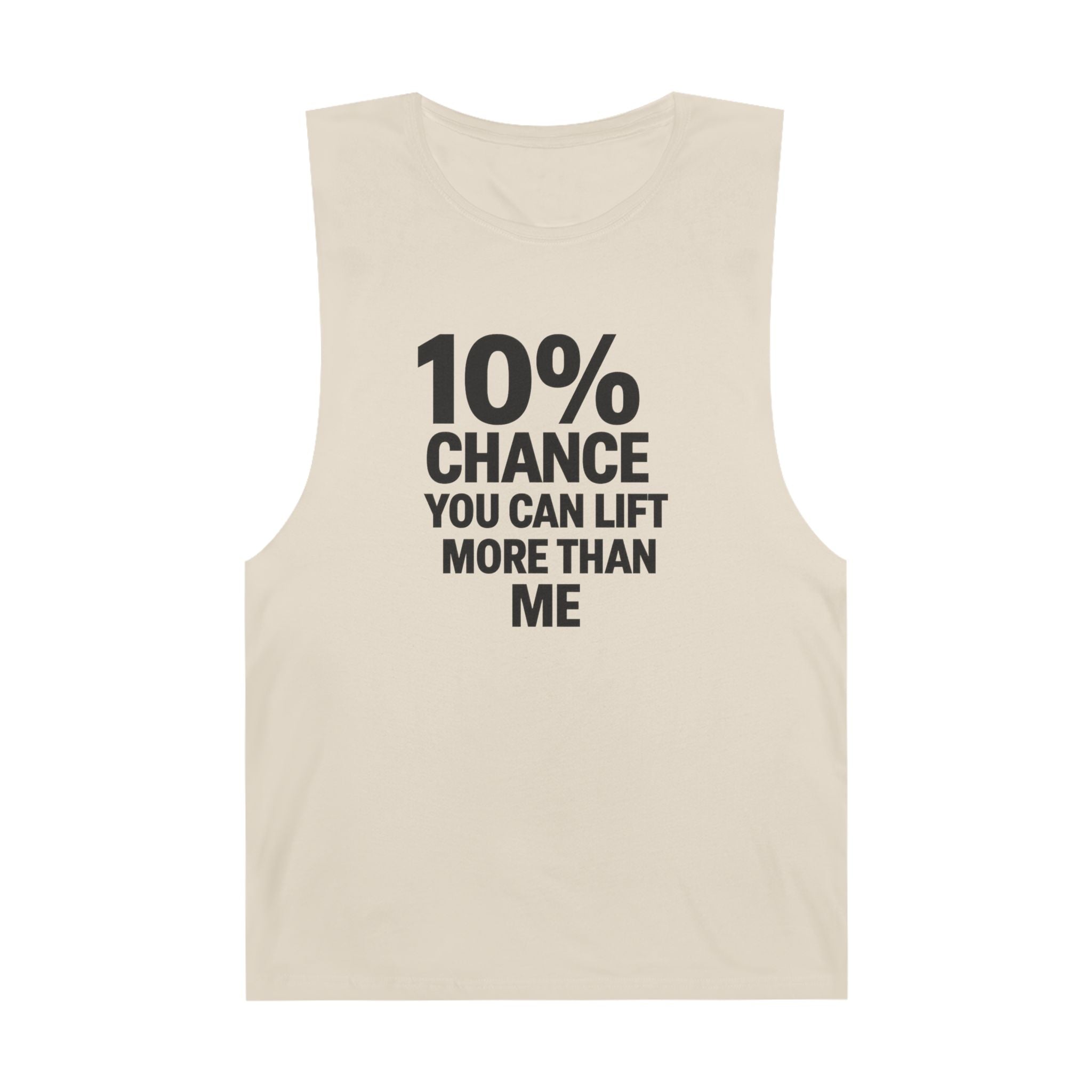 10% Chance You Can Lift More Than Me - Men's Low Cutoff Tank