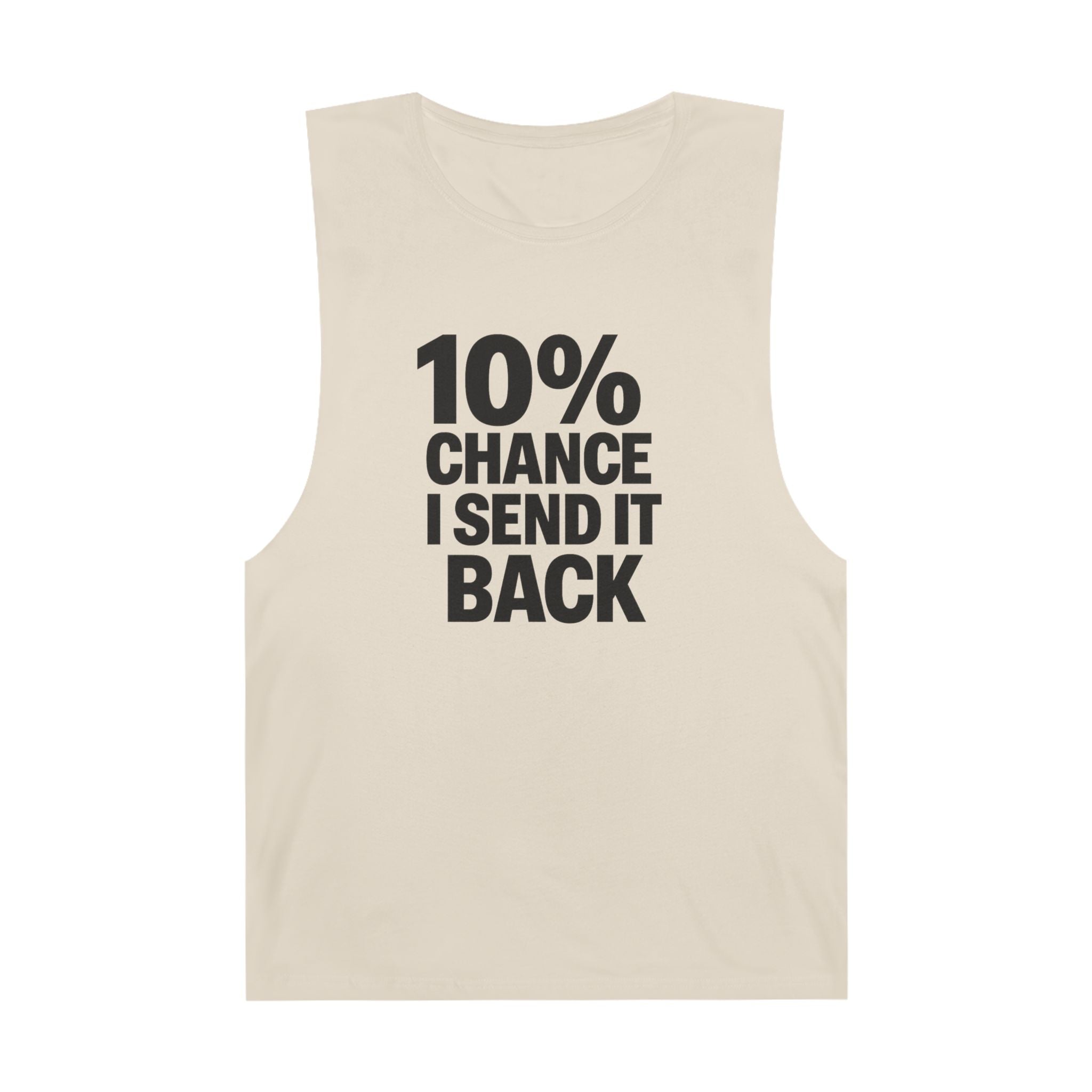 10% Chance I Send It Back - Men's Low Cutoff Tank