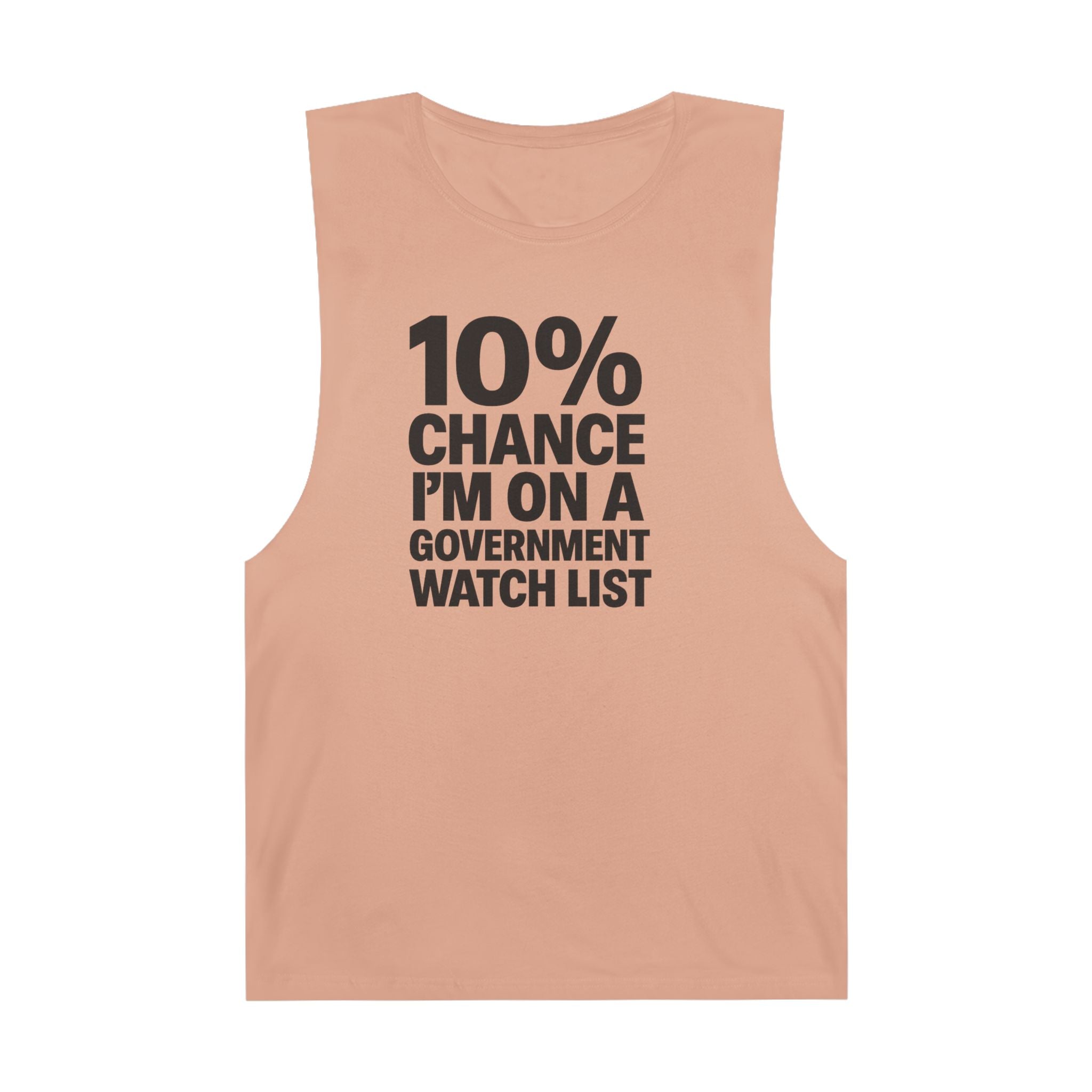 10% Chance I'm On A Government Watch List - Men's Low Cutoff Tank