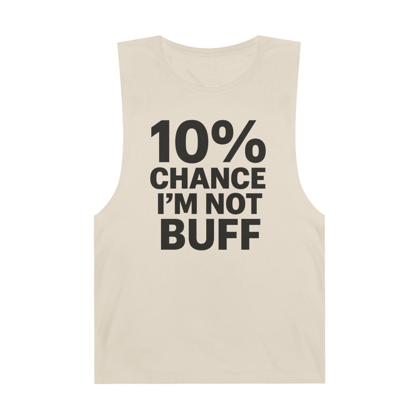 10% Chance I'm Not Buff - Men's Low Cutoff Tank