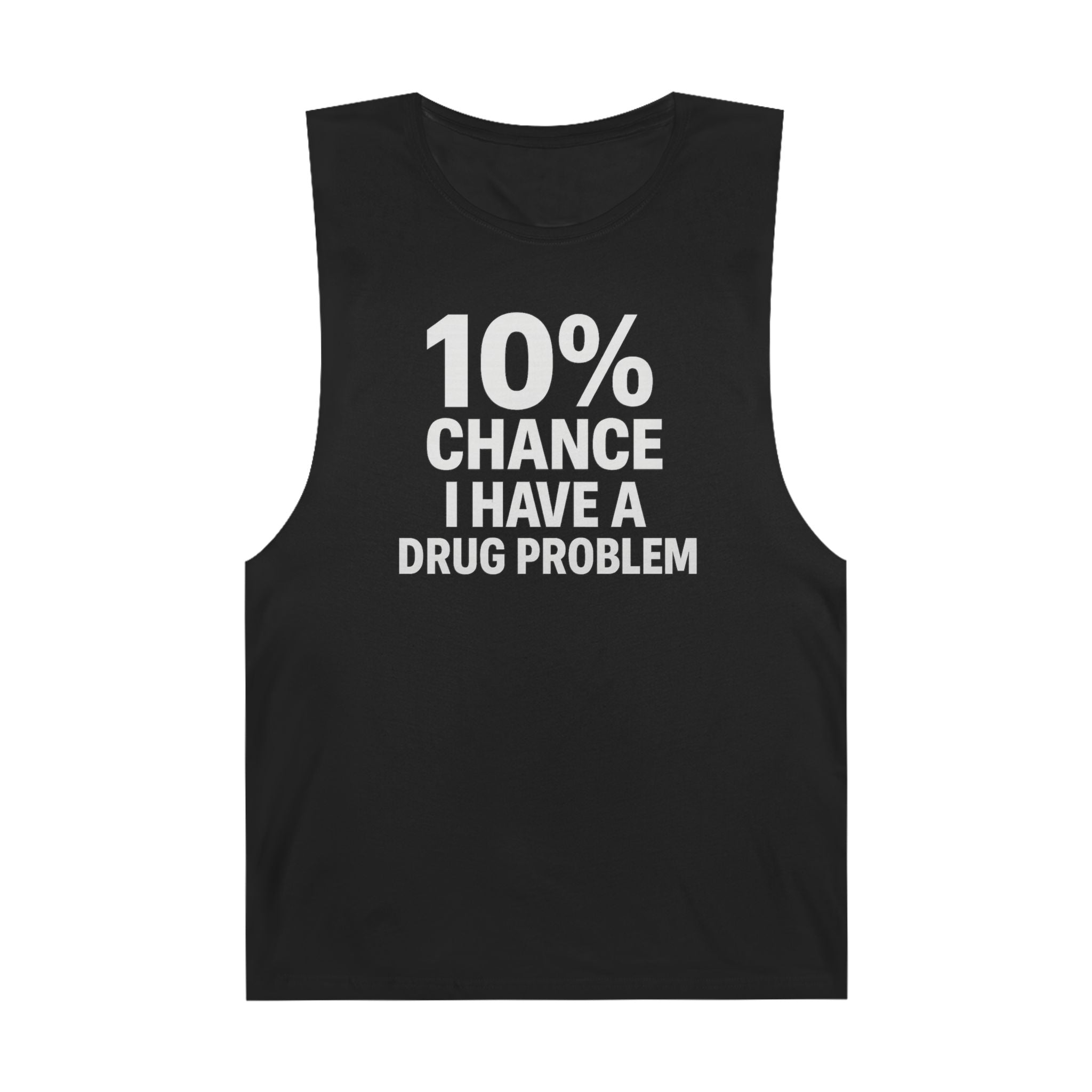 10% Chance I Have A Drug Problem - Men's Low Cutoff Tank