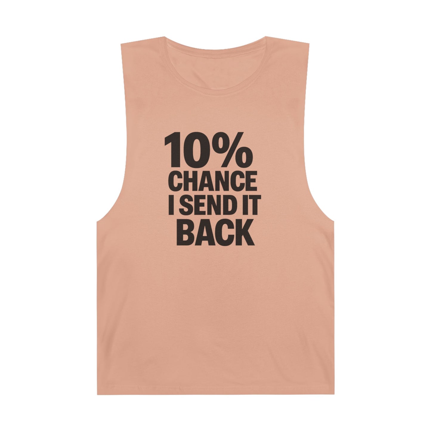 10% Chance I Send It Back - Men's Low Cutoff Tank
