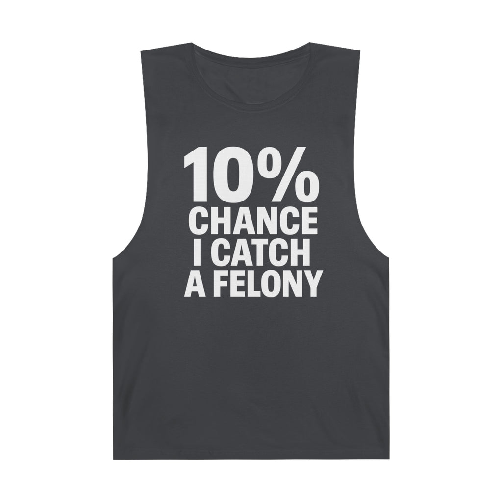 10% Chance I Catch A Felony - Men's Low Cutoff Tank