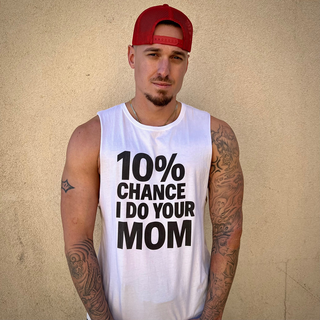 10% Chance I Do Your Mom - Men's Low Cutoff Tank