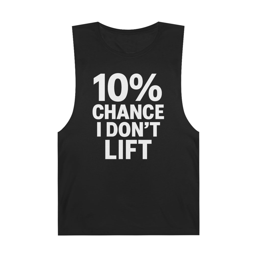 10% Chance I Don't Lift  - Men's Low Cutoff Tank