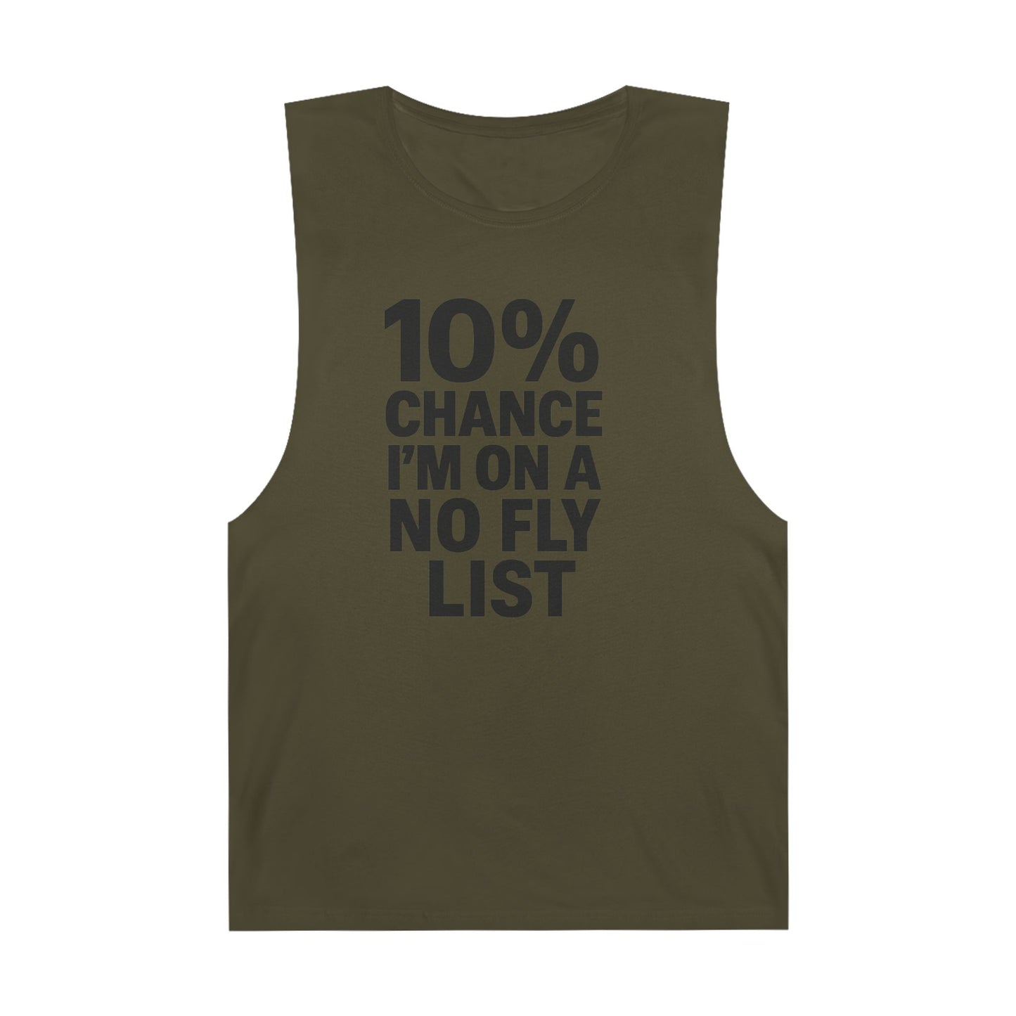 10% Chance I'm On A No Fly List - Men's Low Cutoff Tank