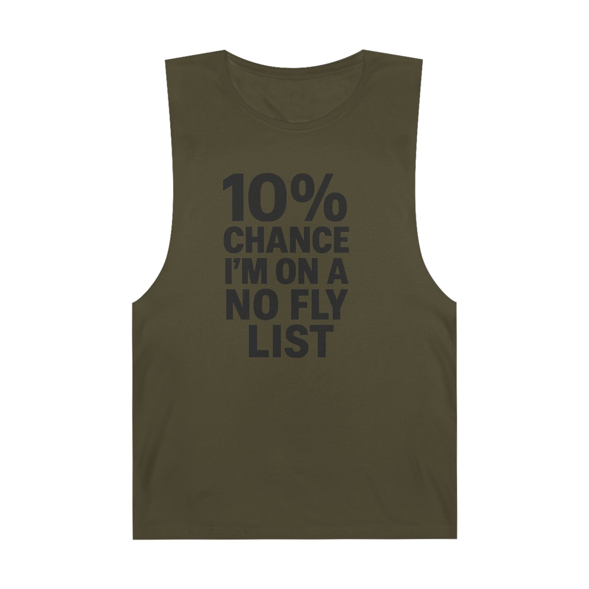 10% Chance I'm On A No Fly List - Men's Low Cutoff Tank