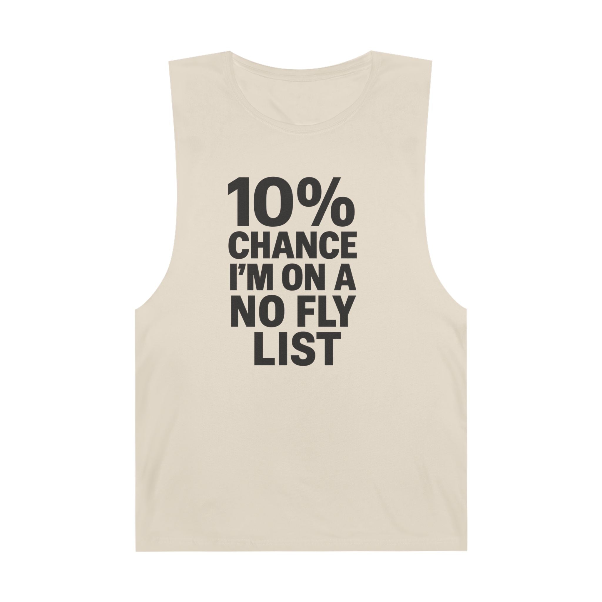10% Chance I'm On A No Fly List - Men's Low Cutoff Tank