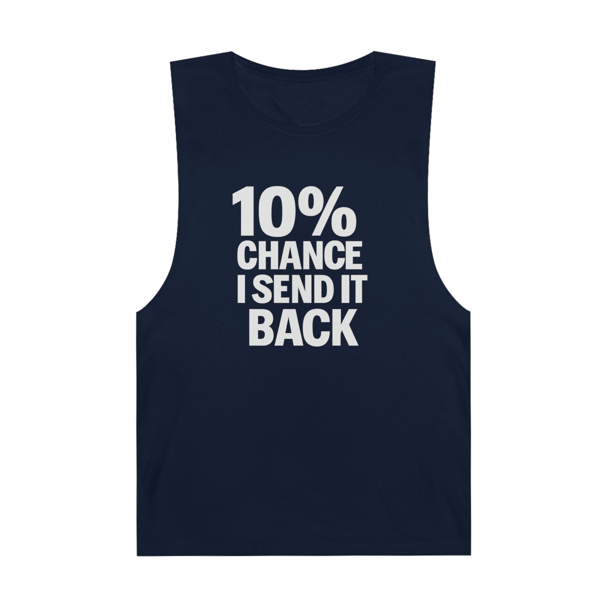 10% Chance I Send It Back - Men's Low Cutoff Tank