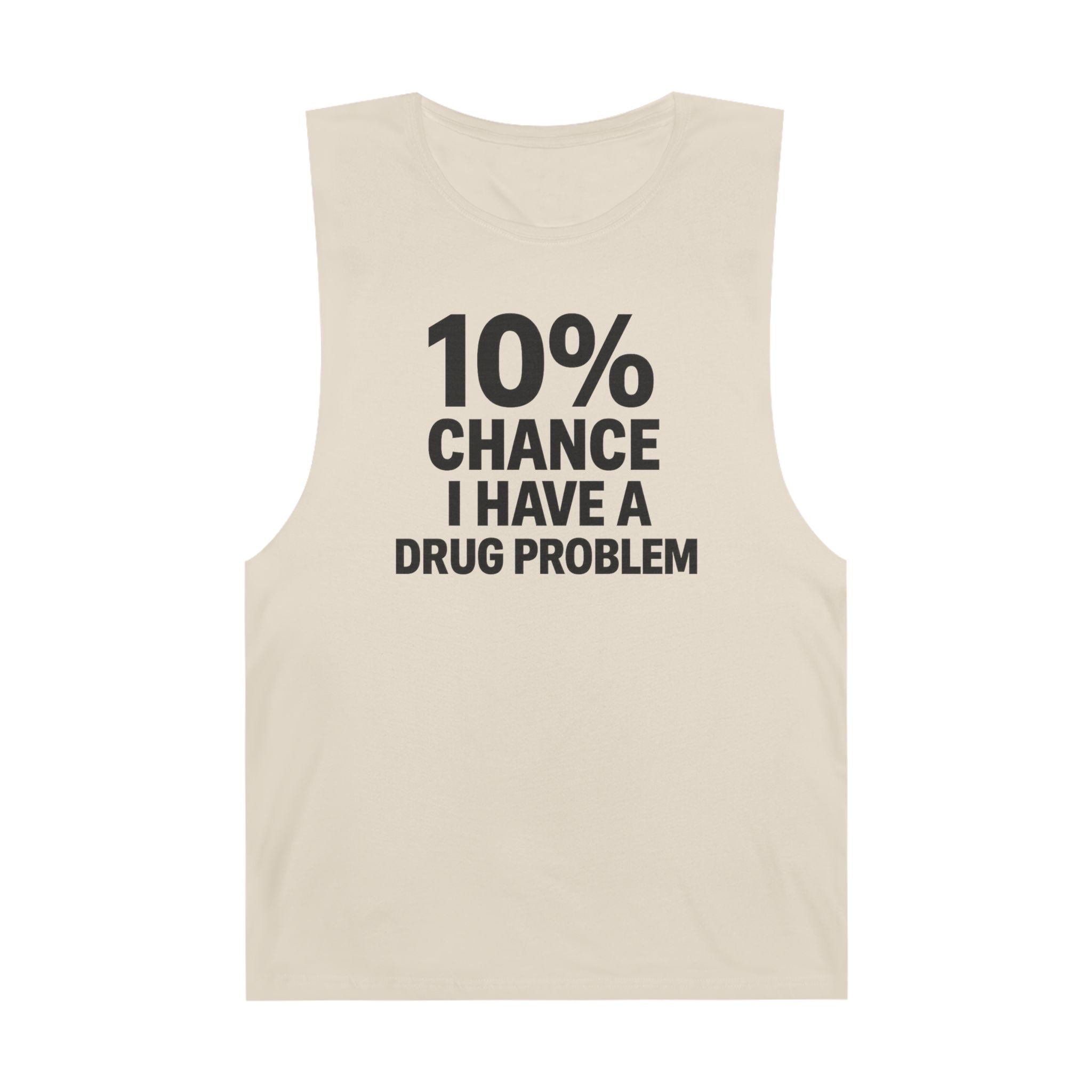 10% Chance I Have A Drug Problem - Men's Low Cutoff Tank