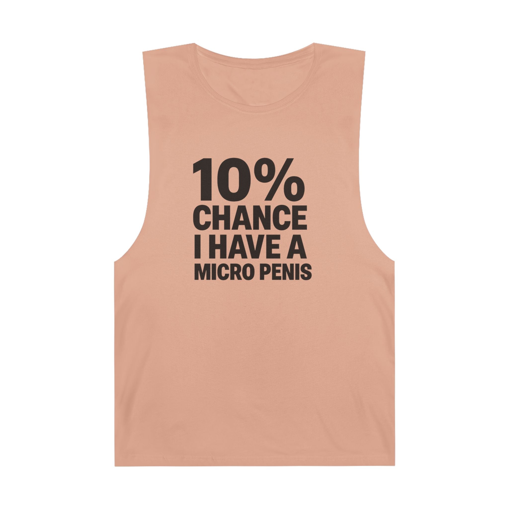 10% Chance I Have A Micro Penis - Men's Low Cutoff Tank