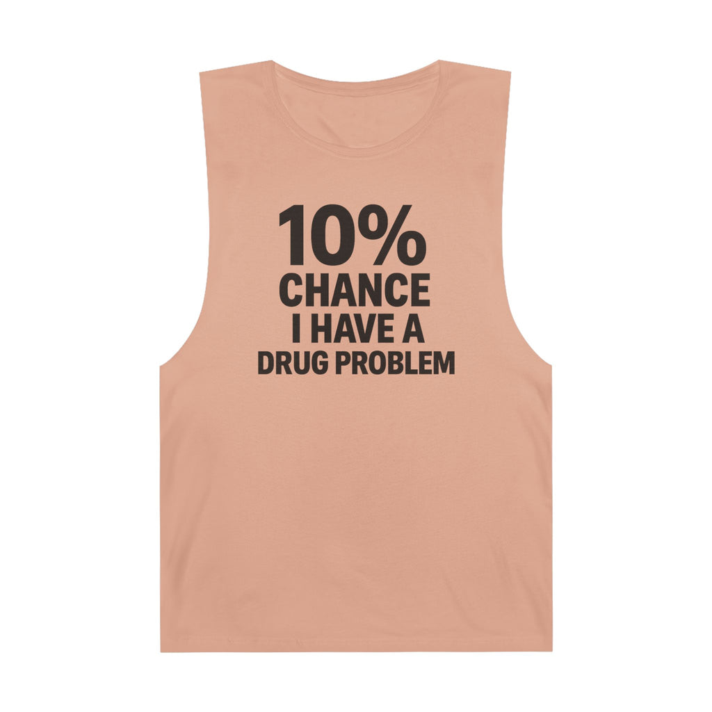 10% Chance I Have A Drug Problem - Men's Low Cutoff Tank