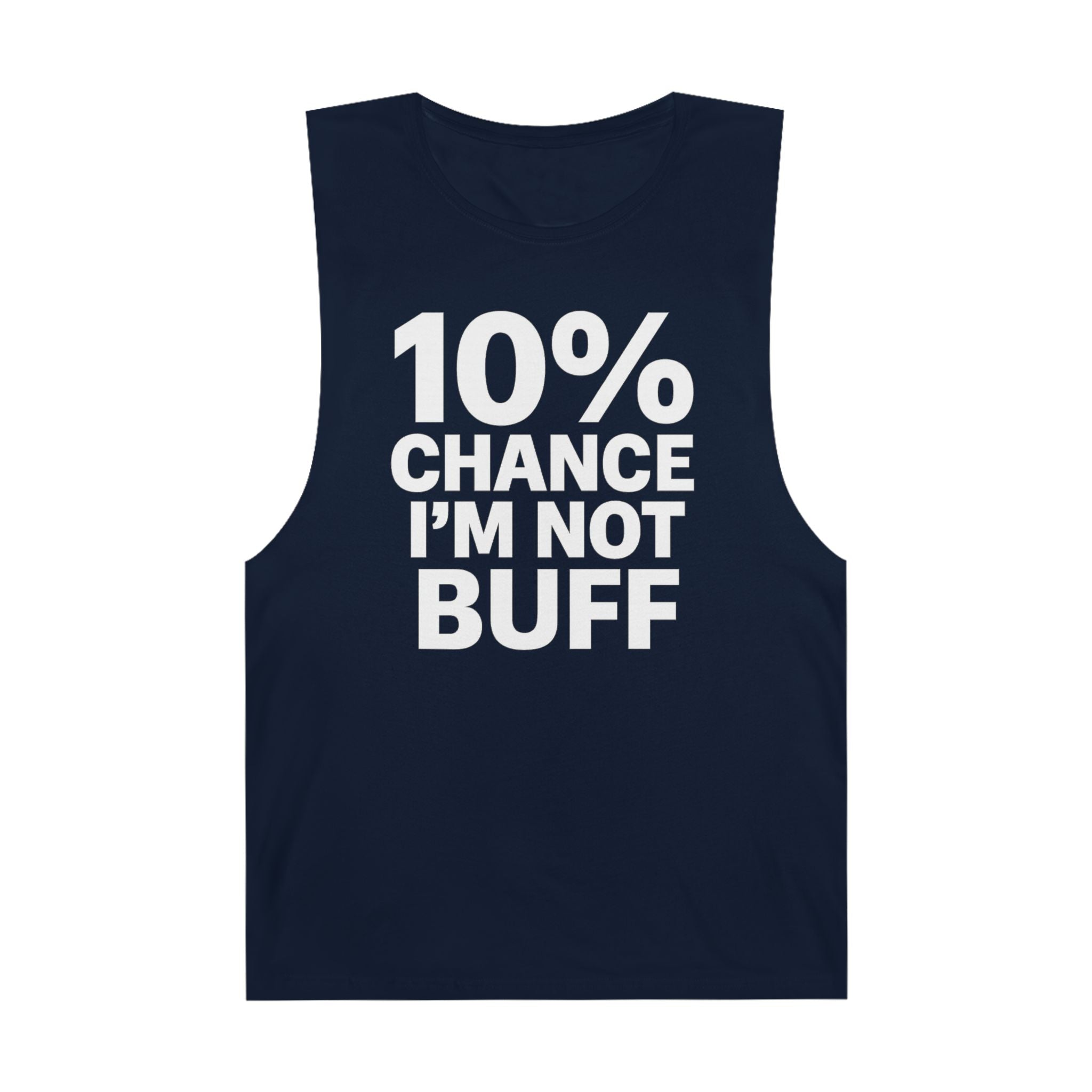10% Chance I'm Not Buff - Men's Low Cutoff Tank