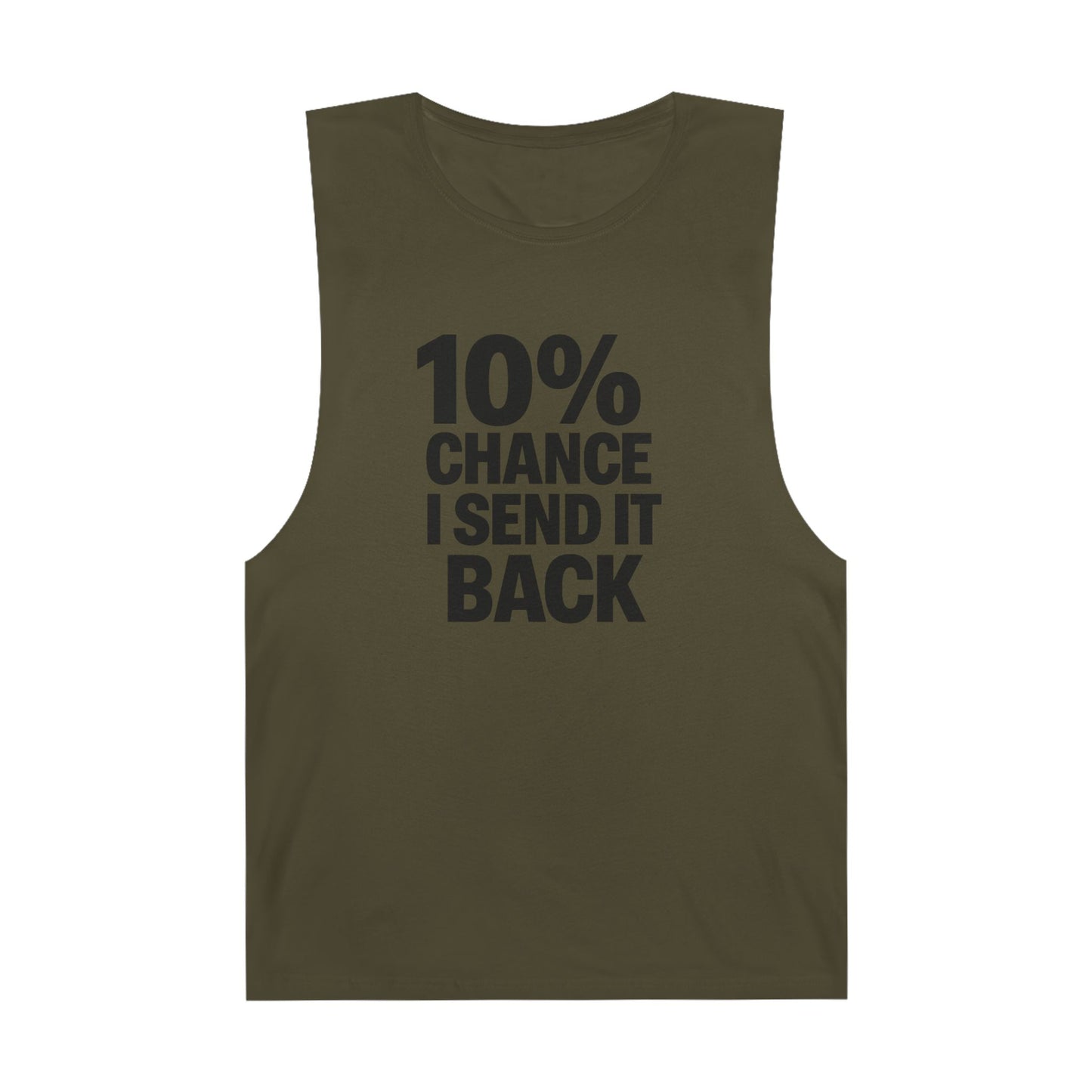10% Chance I Send It Back - Men's Low Cutoff Tank