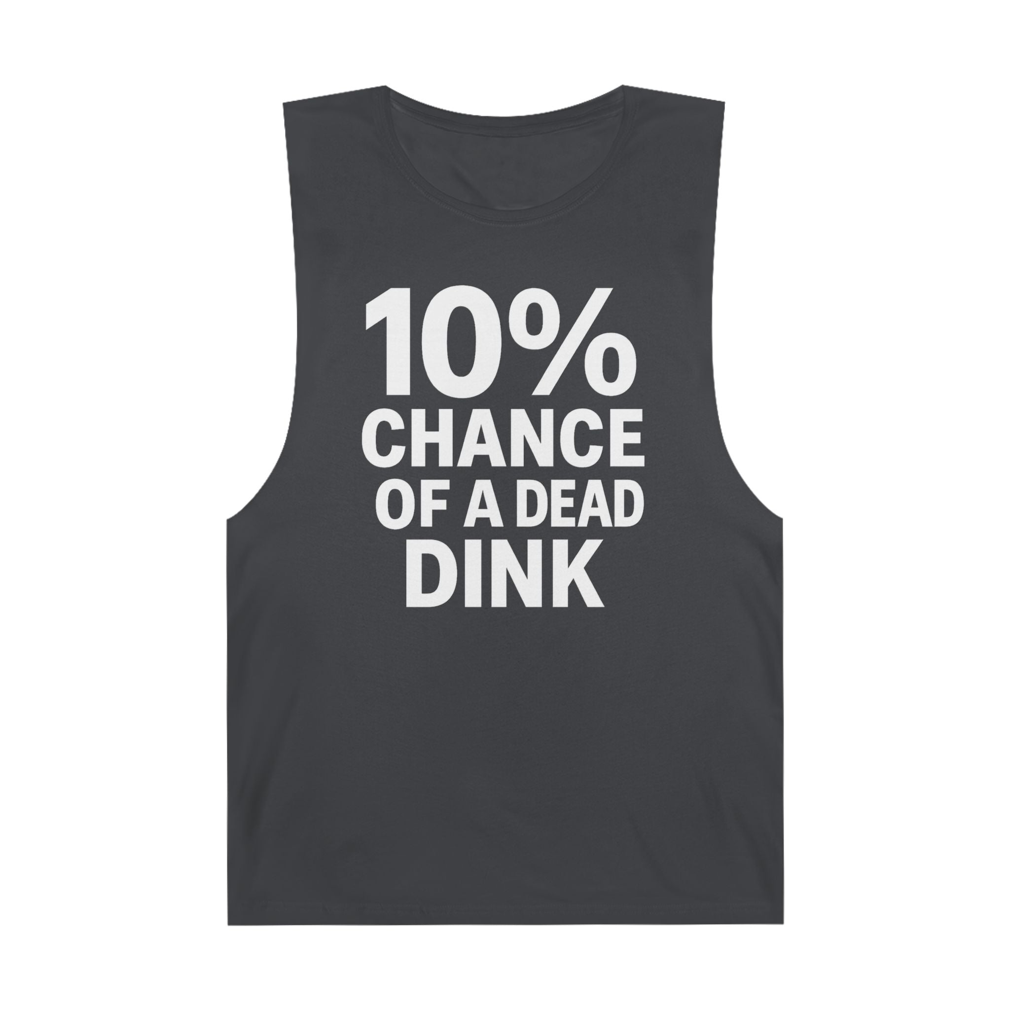 10% Chance Of A Dead Dink  - Men's Low Cutoff Tank