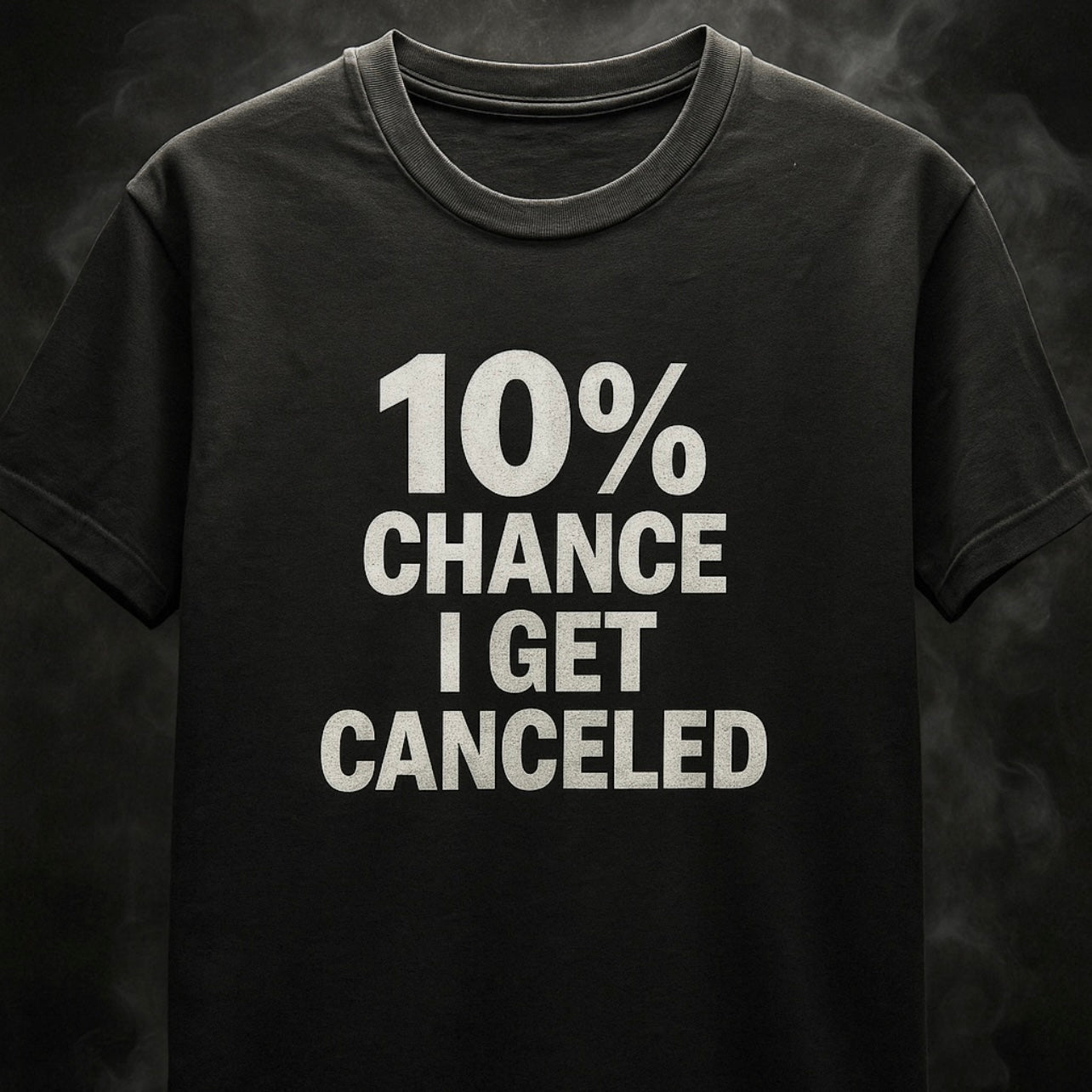 10% Chance I Get Canceled - Men's Tee